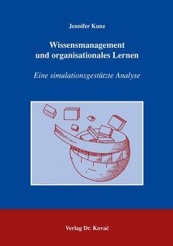 Wissensmanagement und organisationales Lernen von Kunz,  Jennifer