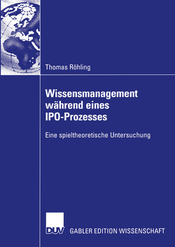 Wissensmanagement während eines IPO-Prozesses von Röhling,  Thomas
