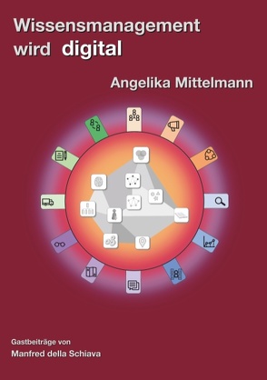 Wissensmanagement wird digital von Mittelmann,  Angelika