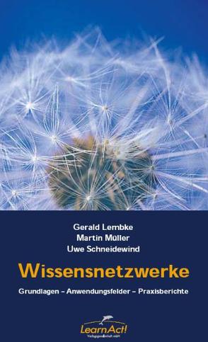 Wissensnetzwerke von Lembke,  Gerald, Müller,  Martin, Schneidewind,  Uwe