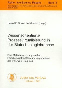 Wissensorientierte Prozessvirtualisierung in der Biotechnologiebranche