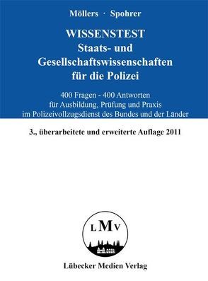 Wissenstest – Staats- und Gesellschaftswissenschaften für die Bundespolizei von Möllers,  Martin H.W., Spohrer,  Hans-Thomas