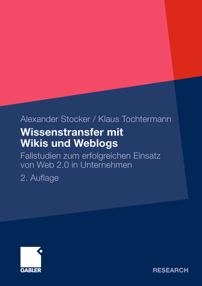 Wissenstransfer mit Wikis und Weblogs von Stocker,  Alexander, Tochtermann,  Klaus