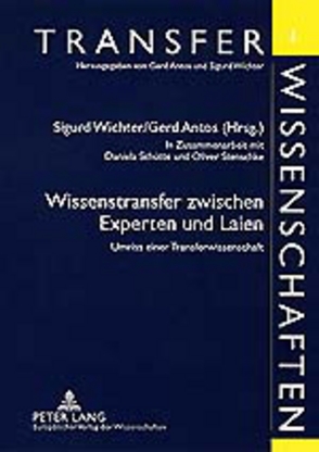 Wissenstransfer zwischen Experten und Laien von Antos,  Gerd, Wichter,  Sigurd