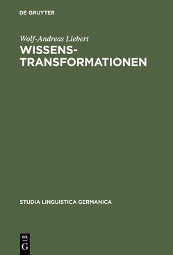 Wissenstransformationen von Liebert,  Wolf-Andreas