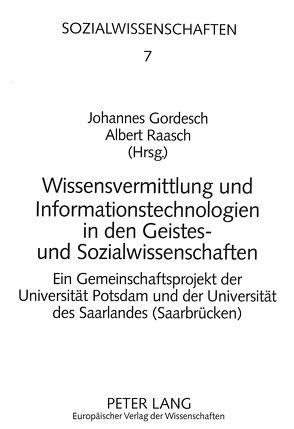 Wissensvermittlung und Informationstechnologien in den Geistes- und Sozialwissenschaften von Gordesch,  Johannes, Raasch,  Albert