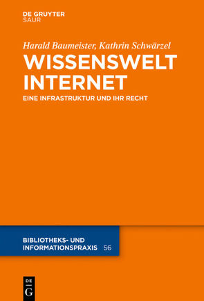 Wissenswelt Internet von Baumeister,  Harald, Schwärzel,  Kathrin