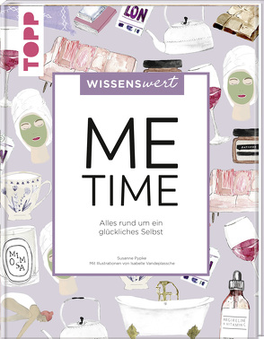 wissenswert – Me-Time von Pypke,  Susanne, Vandeplassche,  Isabelle