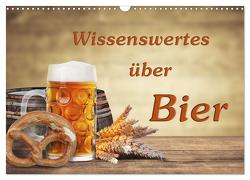 Wissenswertes über Bier (Wandkalender 2024 DIN A3 quer), CALVENDO Monatskalender von Kirsch,  Gunter