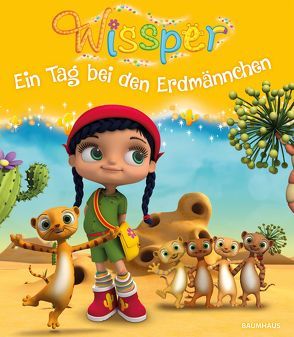 Wissper – Ein Tag bei den Erdmännchen von Neudert,  Cornelia