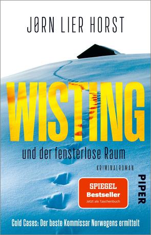 Wisting und der fensterlose Raum von Brunstermann,  Andreas, Horst,  Jørn Lier