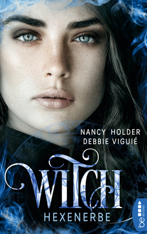 Witch – Hexenerbe von Holder,  Nancy, Viguie,  Debbie, Volk,  Katharina