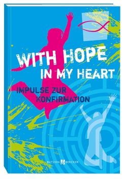 With Hope in my Heart von Jansen,  Peter, Leitschuh,  Marcus C.