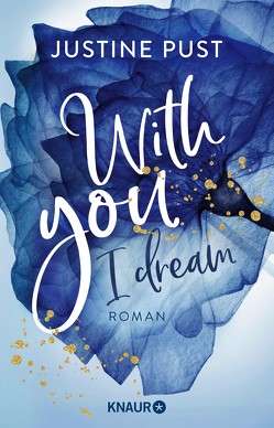 With you I dream von Pust,  Justine