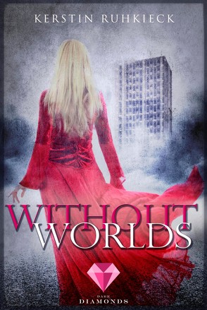 Without Worlds von Ruhkieck,  Kerstin