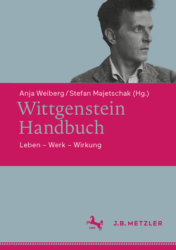 Wittgenstein-Handbuch von Majetschak,  Stefan, Weiberg,  Anja