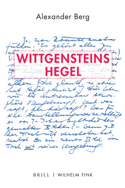 Wittgensteins Hegel von Berg,  Alexander
