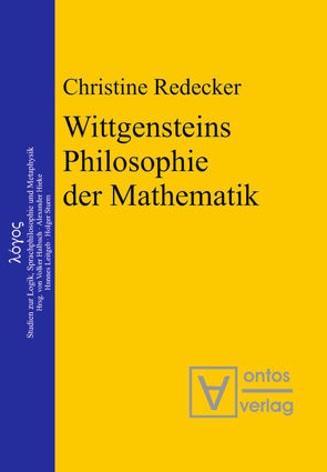 Wittgensteins Philosophie der Mathematik von Redecker,  Christine