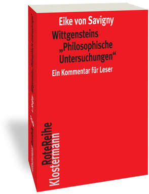Wittgensteins „Philosophische Untersuchungen“ von von Savigny,  Eike