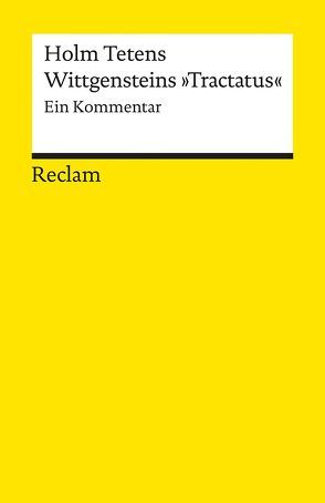 Wittgensteins „Tractatus“ von Tetens,  Holm