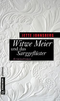 Witwe Meier und das Sarggeflüster von Johnsberg,  Jette