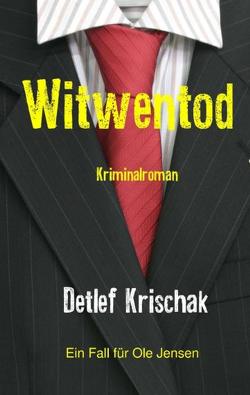 Witwentod von Krischak,  Detlef