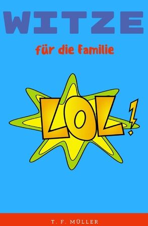 Witze für die Familie von Müller,  T.F.