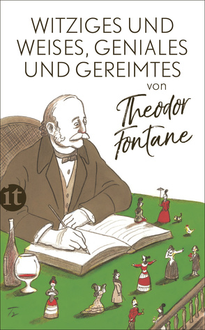 Witziges und Weises, Geniales und Gereimtes von Theodor Fontane von Fontane,  Theodor, Kluge,  Thomas