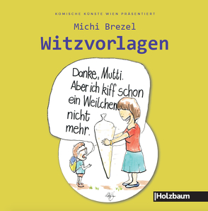 Witzvorlagen von Brezel,  Michi