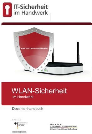 WLAN-Sicherheit im Handwerk von Rafalkes,  Innokentij, Schibert,  Elena, Schüler,  Jürgen