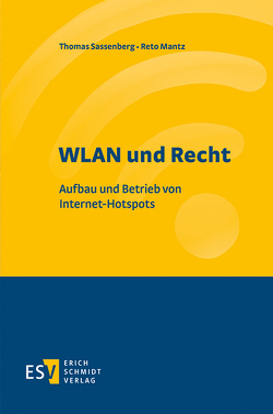 WLAN und Recht von Mantz,  Reto, Sassenberg,  Thomas