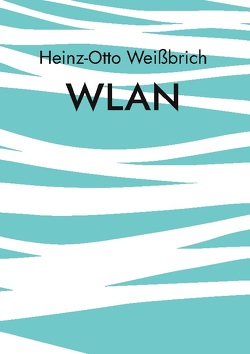 WLAN von Weißbrich,  Heinz-Otto