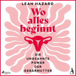 Wo alles beginnt von Hazard,  Leah, Rosenberg,  Fanny, Zeitz,  Sophie