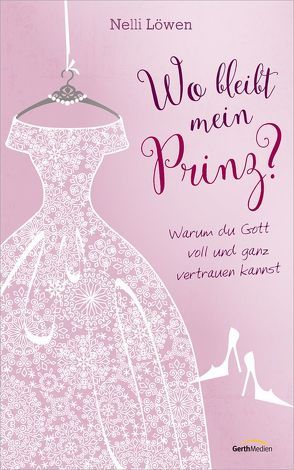 Wo bleibt mein Prinz? von Bangert,  Nelli