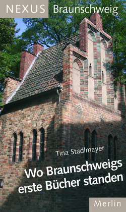 Wo Braunschweigs erste Bücher standen von Stadlmayer,  Tina