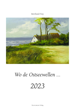 Wo de Ostseewellen … 2023 von Frey,  Bernhard