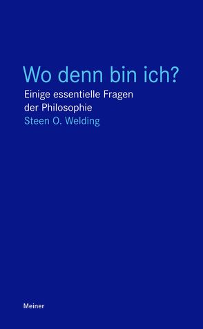 Wo denn bin ich? von Welding,  Steen O.