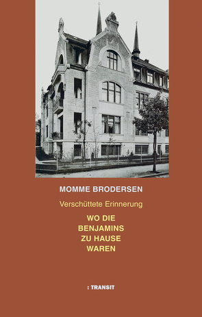 Wo die Benjamins zu Hause waren von Brodersen,  Momme