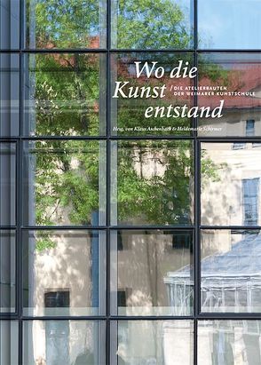 Wo die Kunst entstand von Aschenbach,  Klaus, Schirmer,  Heidemarie