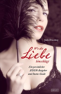 Wo die Liebe hinschlägt … von Strassburg,  Julia