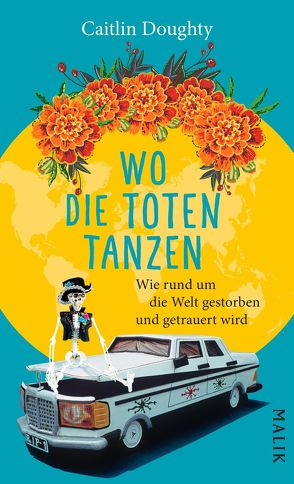 Wo die Toten tanzen von Doughty,  Caitlin, Timmermann,  Klaus, Wasel,  Ulrike