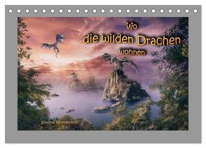 Wo die wilden Drachen wohnen (Tischkalender 2024 DIN A5 quer), CALVENDO Monatskalender von Wunderlich,  Simone
