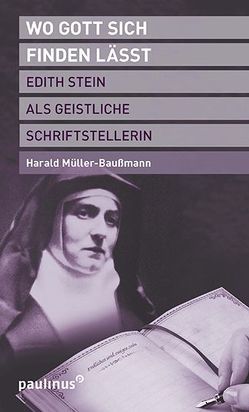 Wo Gott sich finden lässt von Müller-Baußmann,  Harald