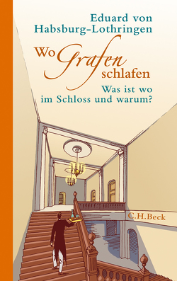 Wo Grafen schlafen von Blumenschein,  Reinhard, Habsburg-Lothringen,  Eduard von