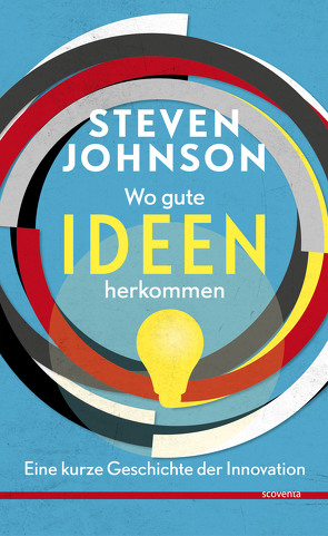 Wo gute Ideen herkommen von Johnson,  Steven, Pfingstl,  Michael