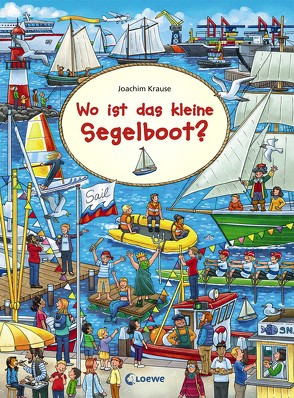 Wo ist das kleine Segelboot? von Krause,  Joachim