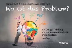 Wo ist das Problem? von Blatt,  Markus, Sauvonnet,  Emmanuel