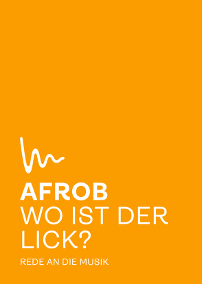 Wo ist der Lick? von Afrob