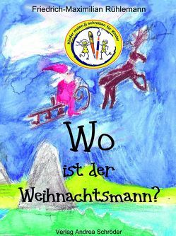 Wo ist der Weihnachtsmann? von Rühlemann,  Friedrich-Maximilian