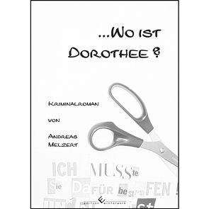 Wo ist Dorothee? von Melzert,  Andreas